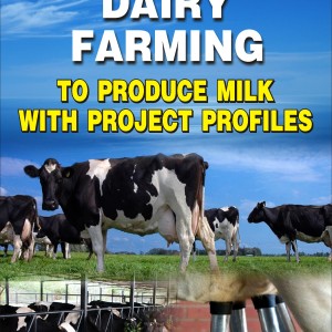 Commercial Dairy Farming To Produce Milk with Project Profiles (E-Book),