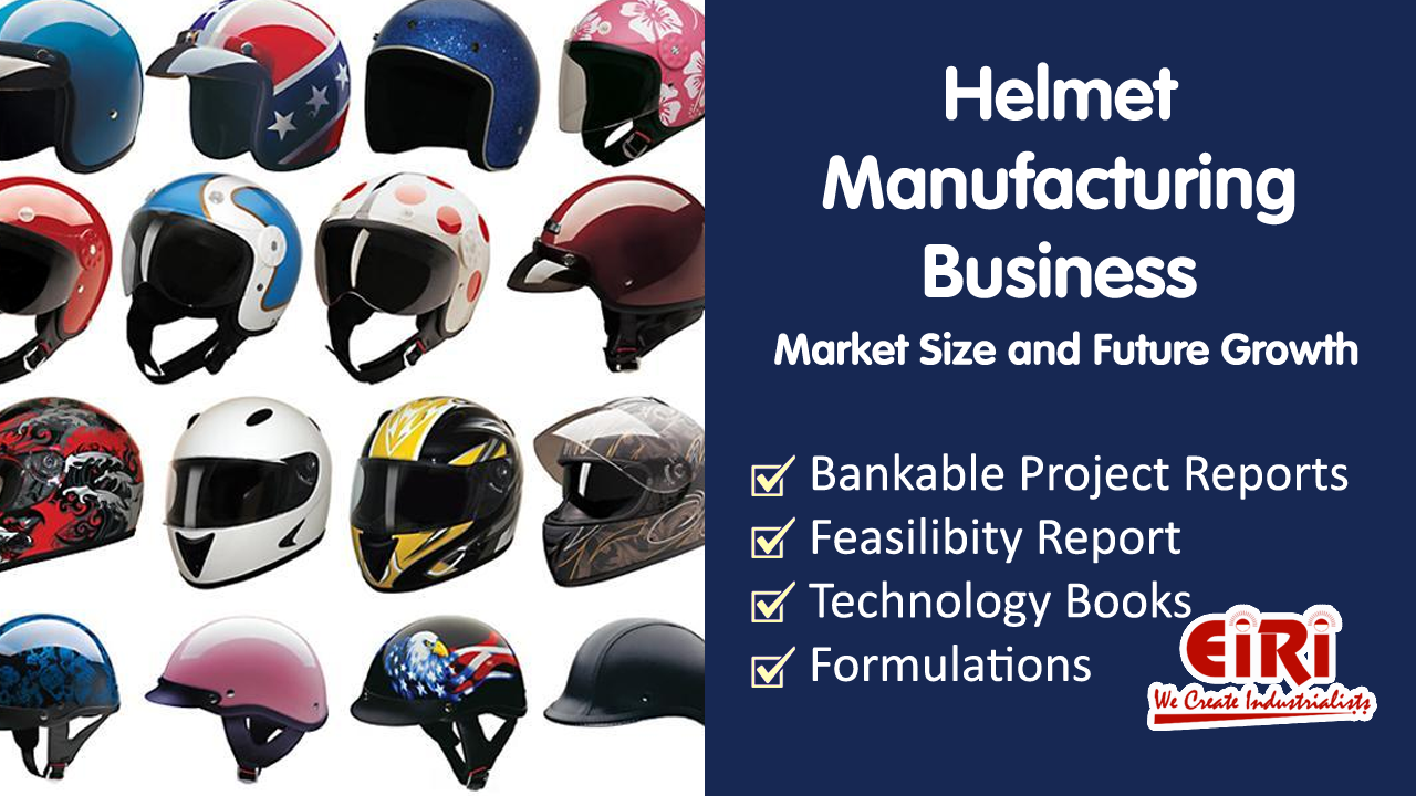 Helmet Manufacturing Business - Project Report - Manufacturing Process