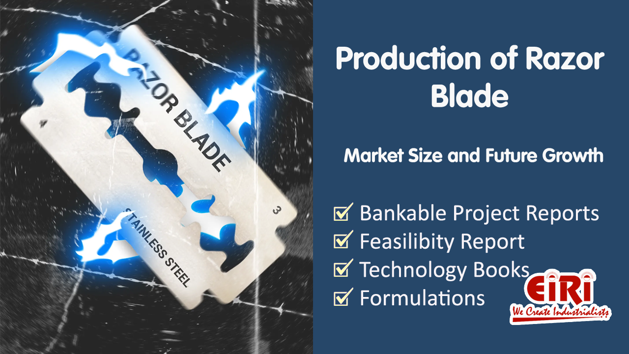 production-of-razor-blade-project-report-manufacturing-process