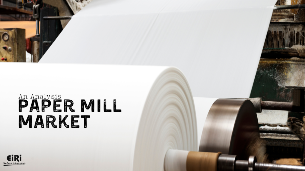 exploring-the-growth-and-opportunities-within-paper-mill-industry